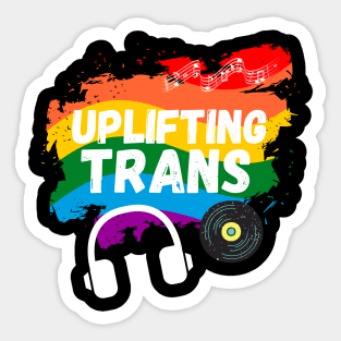 Uplifting Trance LGBTQI+ Edition Beautiful Trans Music Lover Gift Sticker